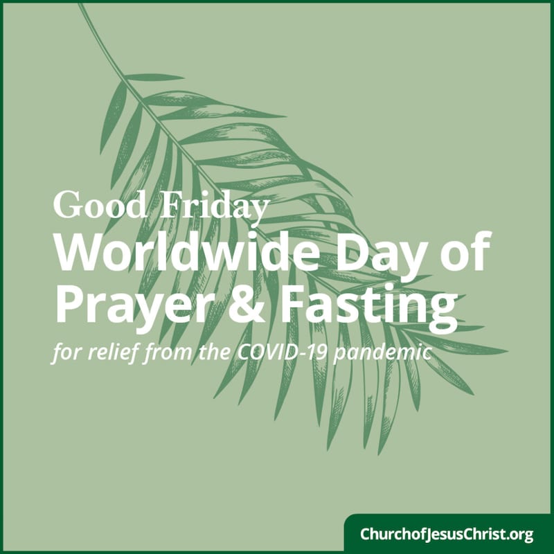 President Russell M. Nelson’s invitation for a worldwide Good Friday fast.